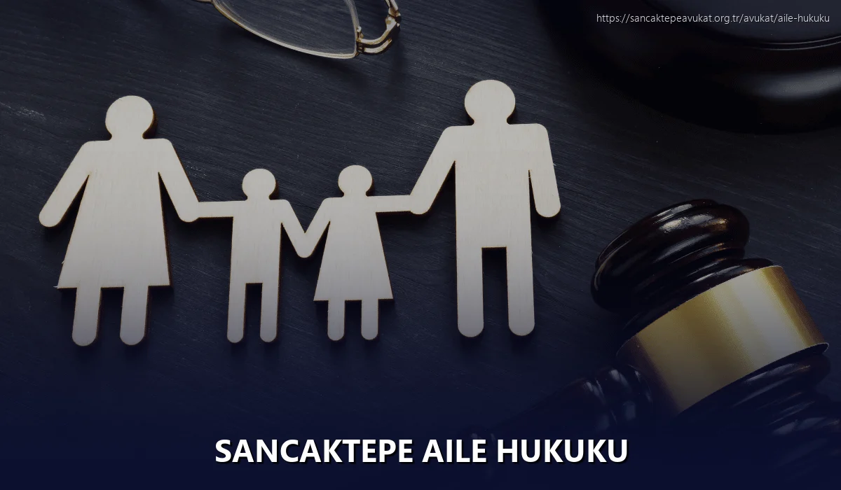 Sancaktepe Aile Hukuku