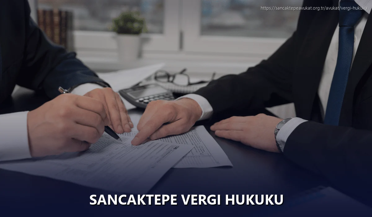 Sancaktepe Vergi Hukuku